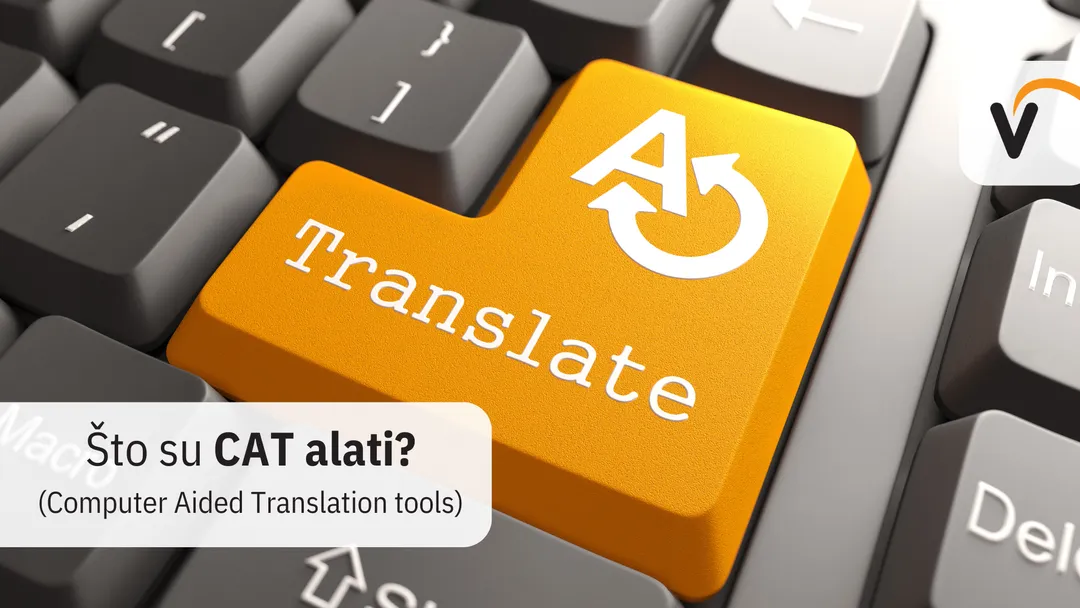 Što su CAT alati (Computer Aided Translation tools)?